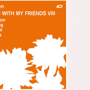 Nils Landgren’s Christmas With My Friends VIII new opus is now out!!!