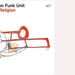 The Nils Landgren Funk Unit's new album is out !!