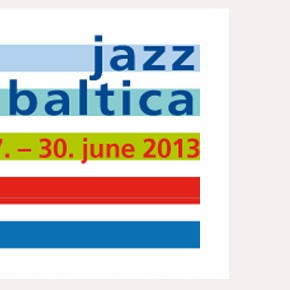 Jazz Baltica 2013 – June 27th to 30th
