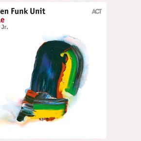 Nils Landgren Funk Unit New Album is Out! Unbreakable - With Ray Parker Jr